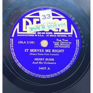 Henry Busse It Serves Me Right 10" Record 78RPM Decca 3407 Nothing But